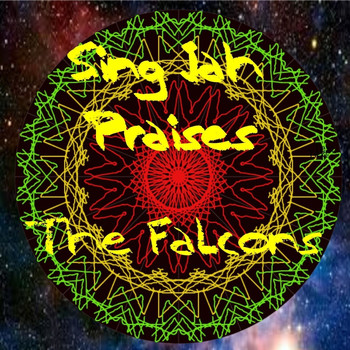 The Falcons - Sing Jah Praises