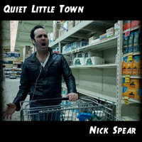 Nick Spear - Quiet Little Town
