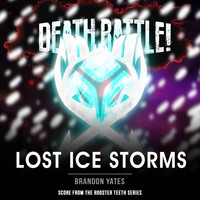 Brandon Yates - Death Battle: Lost Ice Storms (Score from the Rooster Teeth Series)