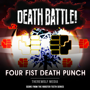 Therewolf Media - Death Battle: Four Fist Death Punch (Score from the Rooster Teeth Series)
