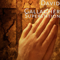 David Gallagher - Superstition