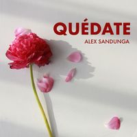 Alex Sandunga - Quédate