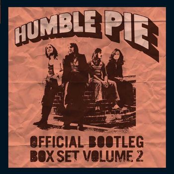 Humble Pie - Official Bootleg Box Set, Vol. 2 (Live)