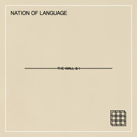 Nation of Language - The Wall & I (Explicit)