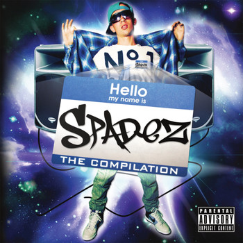 Spadez - Hello My Name Is Spadez (Explicit)