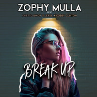 Zophy Mulla / - Break Up