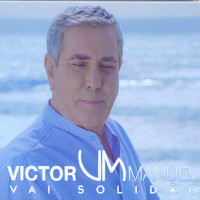 Victor Manuel - Vai Solidão