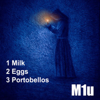 M1u - 1. Milk 2. Eggs 3. Portobellos
