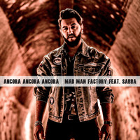 Mad Man Factory - Ancora ancora ancora