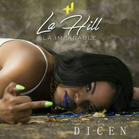La Hill - Dicen