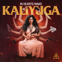 In Hearts Wake - Kaliyuga (Explicit)