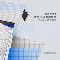 Tom Wax & Terry Lee Brown Jr - Pieces Of Music