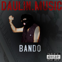 daulinmusic - Bando (Explicit)