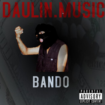 daulinmusic - Bando (Explicit)