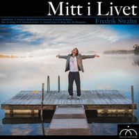Fredrik Swahn - Mitt i livet