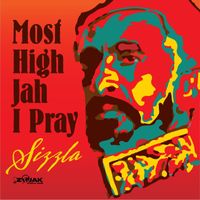 Sizzla - Most High Jah I Pray