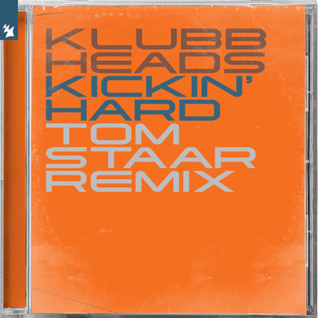 Klubbheads - Kickin' Hard (Tom Staar Remix)