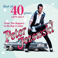 Peter Jezewski - Best Of 40 Years