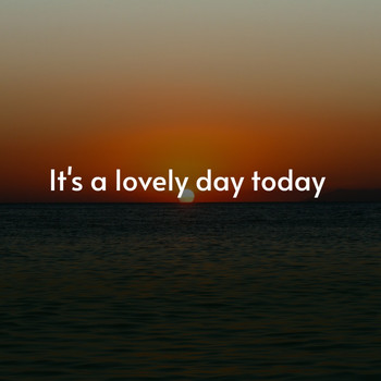 Various Artists - It's a Lovely Day Today