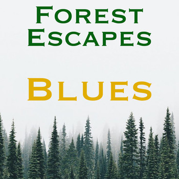 Various Artists - Forest Escape Blues