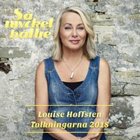 Louise Hoffsten - Så mycket bättre – tolkningarna 2018