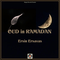 Ersin Ersavas - Oud in Ramadan
