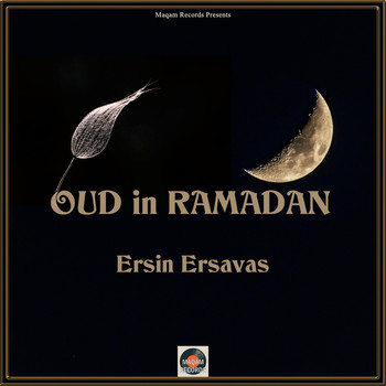 Ersin Ersavas - Oud in Ramadan
