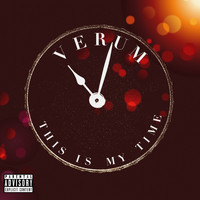 Verum - This Is My Time (Explicit)