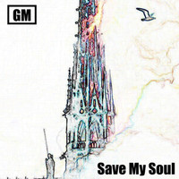 gm - Save My Soul