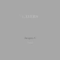 Jacques C - Layers