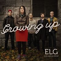 Elin Larsson Group - Growing Up (Album Sampler)