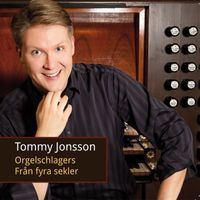 Tommy Jonsson - Orgelschlagers – Från fyra sekler