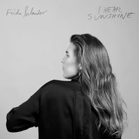 Frida Selander - I Hear Sunshine
