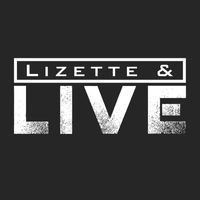 Lizette & - Live