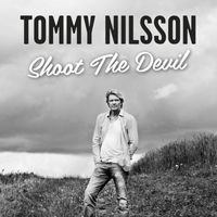 Tommy Nilsson - Shoot the Devil