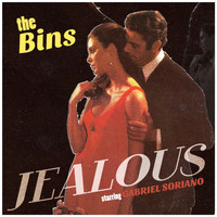 The Bins - Jealous (I Ain't with It) [feat. Gabriel Soriano]