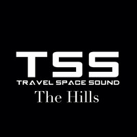 Travel Space Sound - The Hills