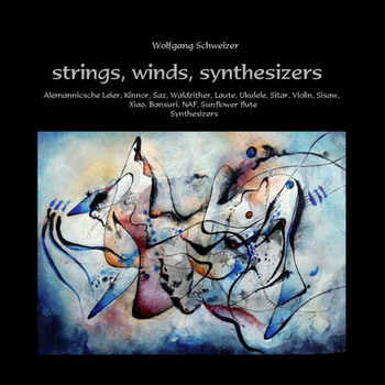 Wolfgang Schweizer - Strings, Winds, Synthesizers