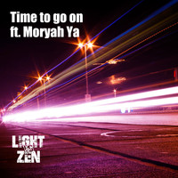 Light Vs Zen / - Time to Go On