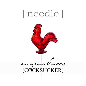 Needle - On Your Knees (Explicit)