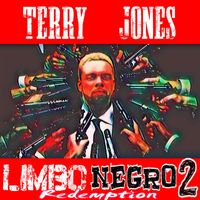 Terry Jones - Limbo Negro 2: Redemption (Explicit)