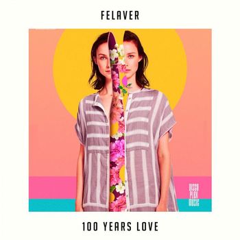 Felaver - 100 Years Love