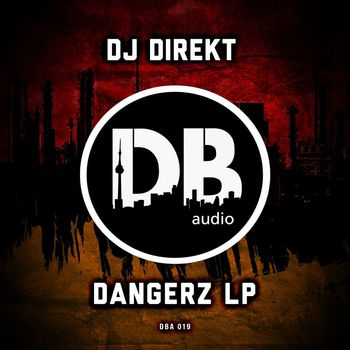 DJ Direkt - Dangerz LP