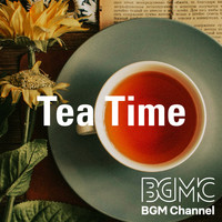 BGM channel - Tea Time