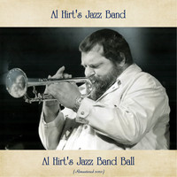 Al Hirt's Jazz Band - Al Hirt's Jazz Band Ball (Remastered 2020)