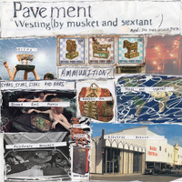 Pavement - Westing (By Musket And Sextant) (Explicit)