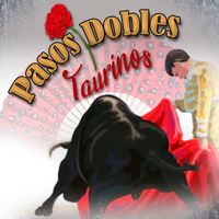 Banda Taurina - Pasos Dobles Taurinos