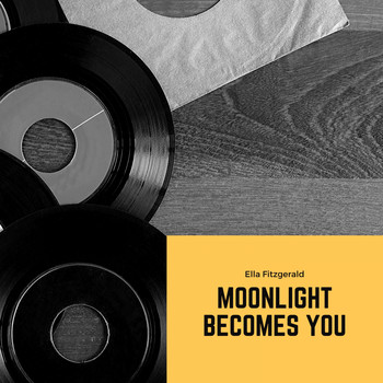 Ella Fitzgerald - Moonlight Becomes You