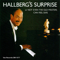 Bengt Hallberg - Hallberg's Surprise or Not Even The Old Masters Can Feel Safe (Remastered)
