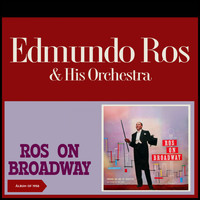 Edmundo Ros & His Orchestra - Ros on Broadway (Album of 1958)